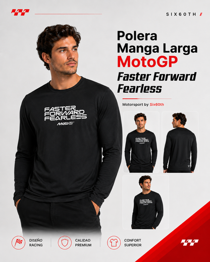 Polera Manga Larga MotoGP Faster Forward Fearless | Motorsport Premium Six60th